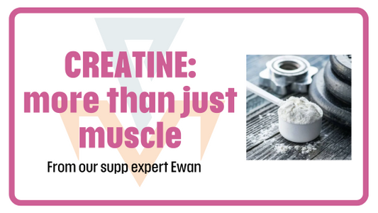 CREATINE: More than just Muscle