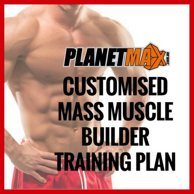 Customised Mass Muscle Builder Training Plan