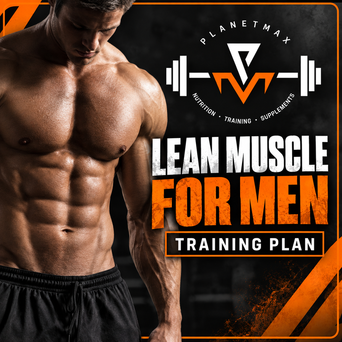 One Off Training Plan: Lean Muscle for Men